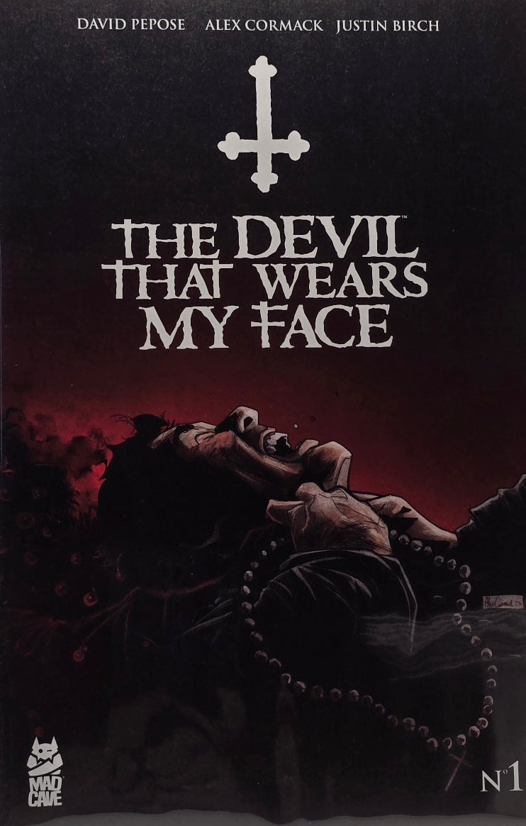 The Devil That Wears My Face #1 — David Pepose / Alex Cormack (Mad Cave Studios)