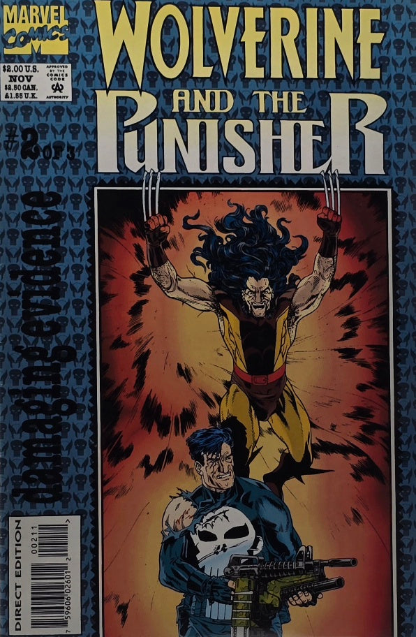 Wolverine and the Punisher: Damaging Evidence #2 of 3 — Direct Edition (Marvel Comics, November)