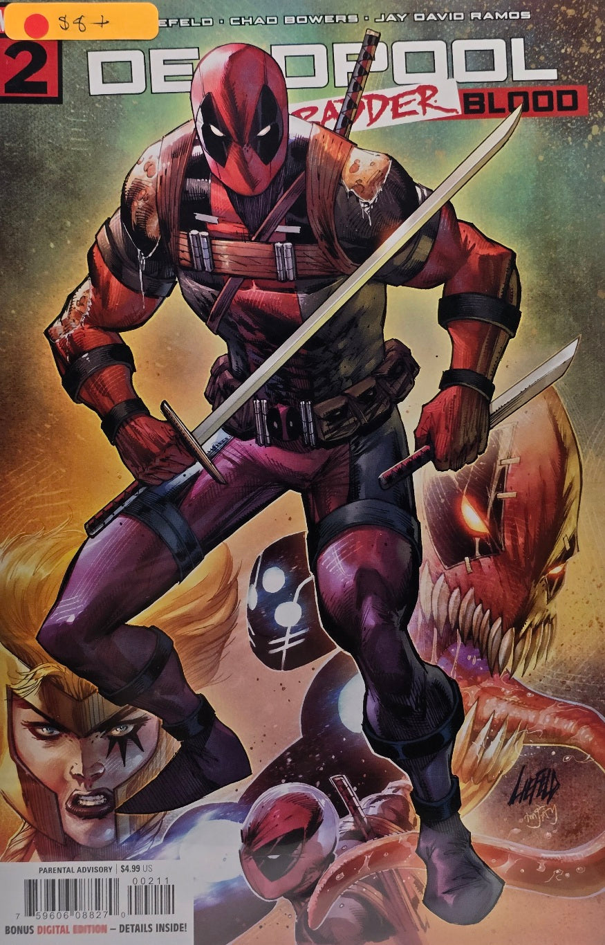 Deadpool: Badder Blood #2 (Marvel) — Liefeld / Chad Bowers / Jay David Ramos — Parental Advisory — Bonus Digital Edition