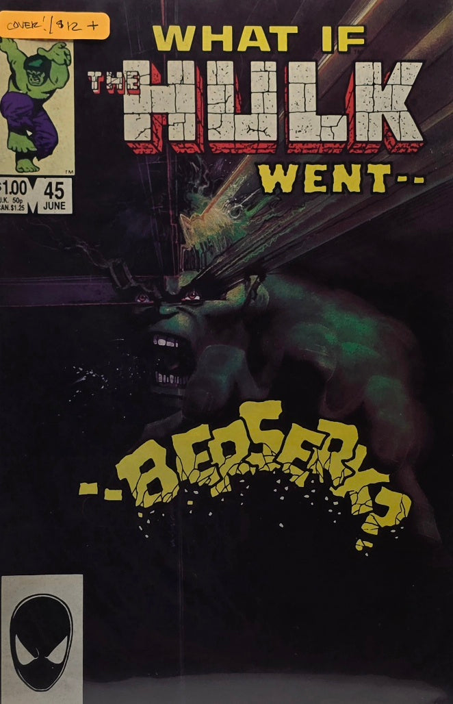 What If...? #45 — "What If the Hulk Went Berserk!" (Marvel Comics, June 1984)