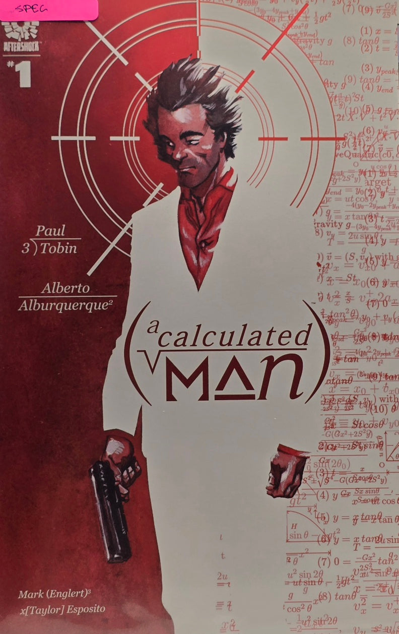 A Calculated Man #1 (AfterShock Comics) — Paul Tobin / Alberto Alburquerque — Spec Copy