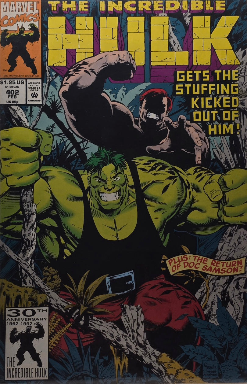 The Incredible Hulk #402 — "Gets the Stuffing Kicked Out of Him!" — Plus: Return of Doc Samson! (Marvel Comics, February 1993) — 30th Anniversary