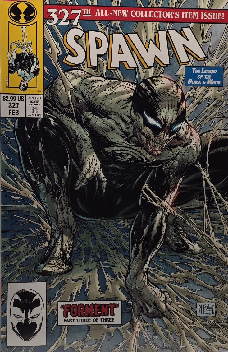 Spawn #327 — "Forment" Part 3 of 3 — "The Legend of the Black & White" — 327th Collector's Item Issue! (McFarlane — Image Comics)